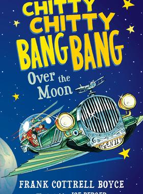 【预售】Chitty Chitty Bang Bang Over the Moo...