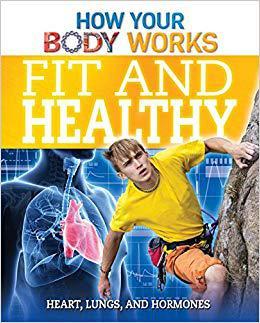 【预售】Fit and Healthy: Heart, Lungs, and H...