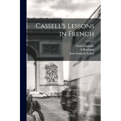预订 Cassell’s Lessons in French [microform]: 9781014265401