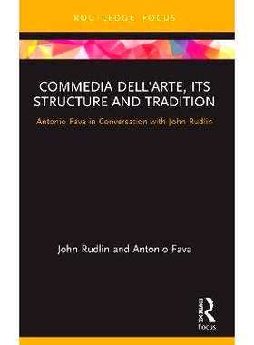 预订 Commedia dell’Arte, its Structure and Tradition: Antonio Fava in Conversation with John Rudlin 艺术喜剧、其结构与