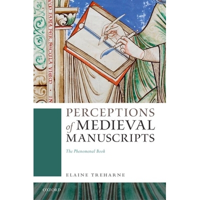 预订 Perceptions of Medieval Manuscripts The Phenomenal Book 中世纪手稿之解读：非凡之书 9780192843814