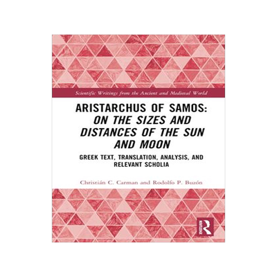 [预订]Aristarchus of Samos: On the Sizes and Distances of the Sun and Moon 9781032026732