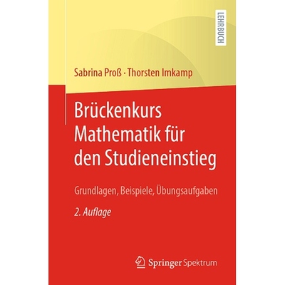 预订 Brückenkurs Mathematik für den Studieneinstieg: Grundlagen, Beispiele, Übungsaufgaben 9783662683026
