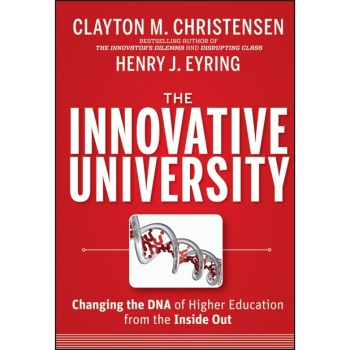 现货 英文原版 创新型大学·改变高等教育的基因 The Innovative University 克莱顿·克里斯坦森 Clayton M. Christensen