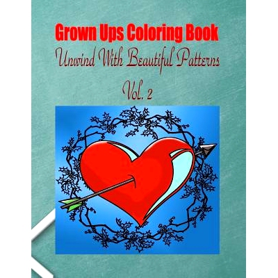 预订 Grown Ups Coloring Book Unwind With Beautiful Patterns Vol. 2 Mandalas: 9781534728264