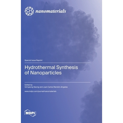 预订 Hydrothermal Synthesis of Nanoparticles: 9783036580647