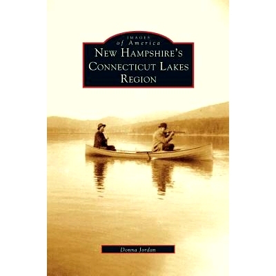 预订 New Hampshire’s Connecticut Lakes Region: 9781531607906