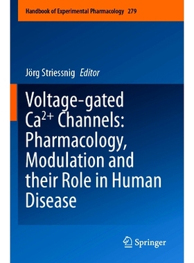 预订 Voltage-gated Ca2+ Channels: Pharmacology, Modulation and their Role in Human Disease 电压门控钙离子通道：药理学、