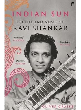 预订 Indian Sun: The Life and Music of Ravi Shankar 印度太阳: 9780571350865