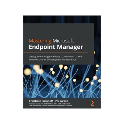 [预订]Mastering Microsoft Endpoint Manager 9781801078993