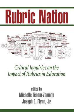 [预订]Rubric Nation: Critical Inquiries on the Impact of Rubrics in Education (HC) 9781623969622