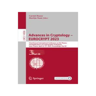 [预订]Advances in Cryptology - Eurocrypt 2023: 42nd Annual International Conference on the Theory and Appl 9783031306198