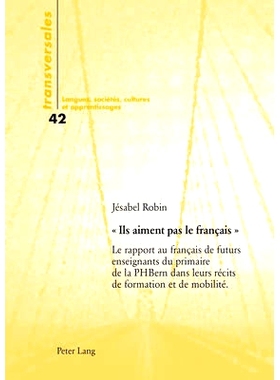 预订 « Ils aiment pas le français »: Le rapport au français de futurs enseignants du primaire de la PHBern dans leur