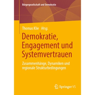 预订 Demokratie, Engagement Und Systemvertrauen: Zusammenhänge, Dynamiken Und Regionale Strukturbedingungen: 9783658447