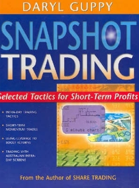 预订 Snapshot Trading: Selected Tactics For Short-Term Profits 快速贸易：短期赢利选择策略: 9780701637293