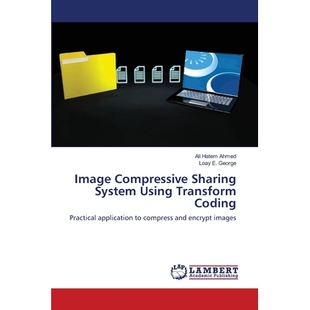 预订 Image Compressive Sharing System Using Transform Coding: Practical application to compress and encrypt images: 9786