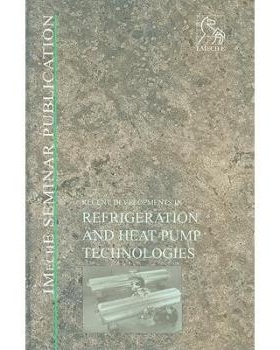 预订 Recent Developments In Refrigeration And Heat Pump Technologies 制冷与热泵技术的*发展: 9781860582387