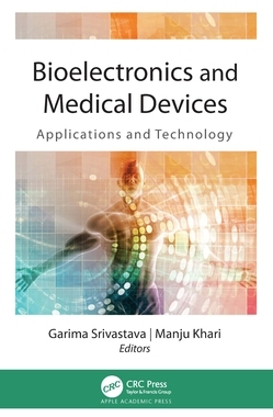 【预订】Bioelectronics and Medical Devices: Applications and Technology 9781771889230