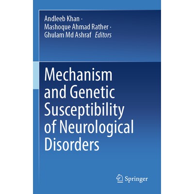 预订 Mechanism and Genetic Susceptibility of Neurological Disorders 神经系统疾病的机制与遗传易感性 9789819994069