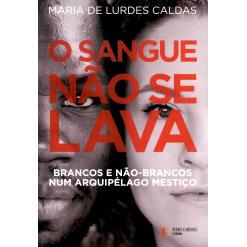 预订 O sangue não se lava : brancos e não-brancos num arquipélago mestiço鲜血未被清洗：混血群岛上的白人和非白人: 978