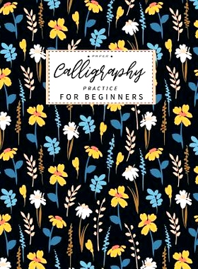 预订 Calligraphy Paper Practice for Beginners: Calligraphy Paper slanted grid workbook for lettering artist and letterin