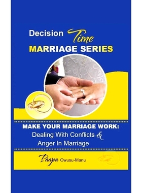 预订 Make Your Marriage Work: Dealing with Conflicts & Anger in Marriage: 9781789553826