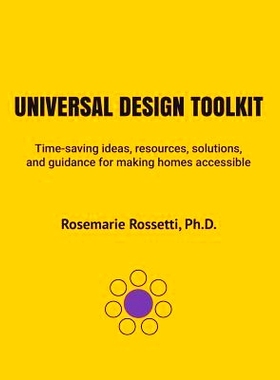 预订 Universal Design Toolkit: Time-saving ideas, resources, solutions, and guidance for making homes accessible: 978099