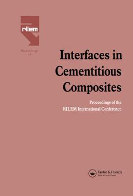 【预订】Interfaces in Cementitious Composites