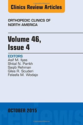 【预订】Volume 46, Issue 4, An Issue of Orthopedic Clinics