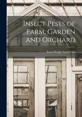 [预订]Insect Pests of Farm, Garden and Orchard 9781016039352