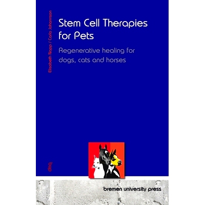 预订 Stem Cell Therapies for Pets: Regenerative healing for dogs, cats and horses: 9783690354523