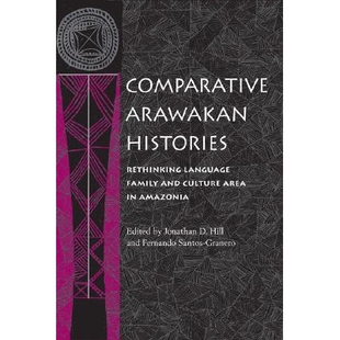 and Comparative Language 预订 Culture Amazonia Histories Arawakan 9780252073847 Rethinking Area Family