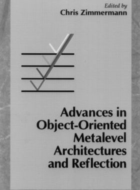 【预订】Advances in Object-Oriented Metalevel Architectures and Reflection