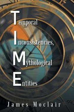 [预订]T.I.M.E: Temporal Inconsistencies, Mythological Entities 9781496981578