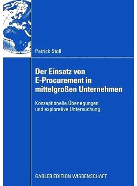 预订 Der Einsatz von E-Procurement in mittelgroßen Unternehmen: Konzeptionelle Überlegungen und explorative Untersuchu