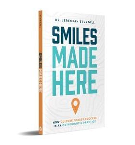 预订 Smiles Made Here: How Culture Forges Success in an Orthodontic Practice
