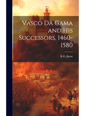 预订 Vasco da Gama and his Successors, 1460-1580: 9781019892060