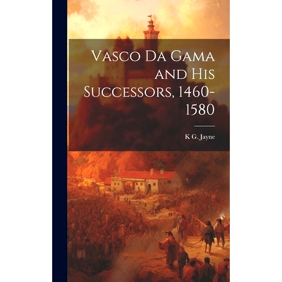 预订 Vasco da Gama and his Successors, 1460-1580: 9781019892060