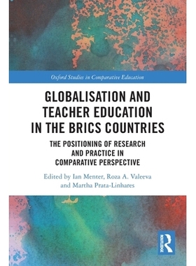 预订 Globalisation and Teacher Education in the BRICS Countries: The Positioning of Research and Practice in Comparative