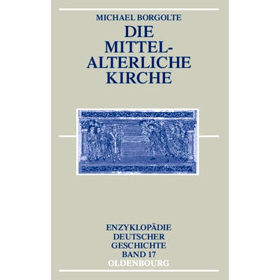 预订 Die mittelalterliche Kirche: 9783486200263