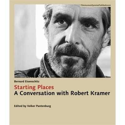 预订 Starting Places: A Conversation with Robert Kramer 起点：与罗伯特·克莱默的对话: 9783901644955
