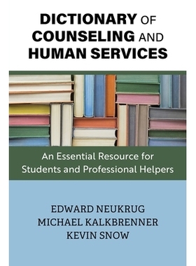 预订 Dictionary of Counseling and Human Services: An Essential Resource for Students and Professional Helpers 咨询与人类
