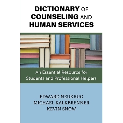 预订 Dictionary of Counseling and Human Services: An Essential Resource for Students and Professional Helpers 咨询与人类