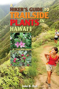 [预订]A Hiker’s Guide to Trailside Plants in Hawaii 9781566478724