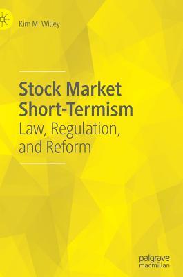 【预订】Stock Market Short-Termism: Law, Regulation, and Reform