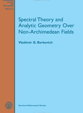 【预售】Spectral Theory and Analytic Geometry over Non-Archimedean Fields