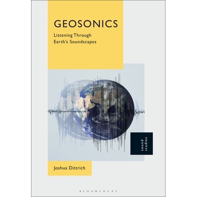 预订 Geosonics Listening Through Earth’s Soundscapes 地声学：聆听地球的声景 9798765104569