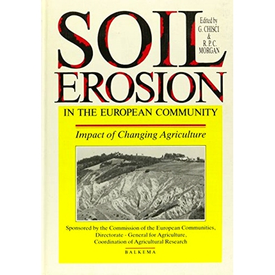 预订 Soil Erosion in the European Community: Impact of changing agriculture - Proceedings of a seminar on land degradati