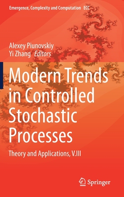 【预订】Modern Trends in Controlled Stochastic Processes: 9783030769277