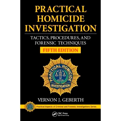 预订 Practical Homicide Investigation: Tactics, Procedures, and Forensic Techniques, Fifth Edition 实用凶杀案调查：策略